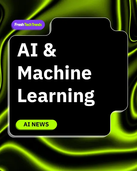 AI & Machine Learning